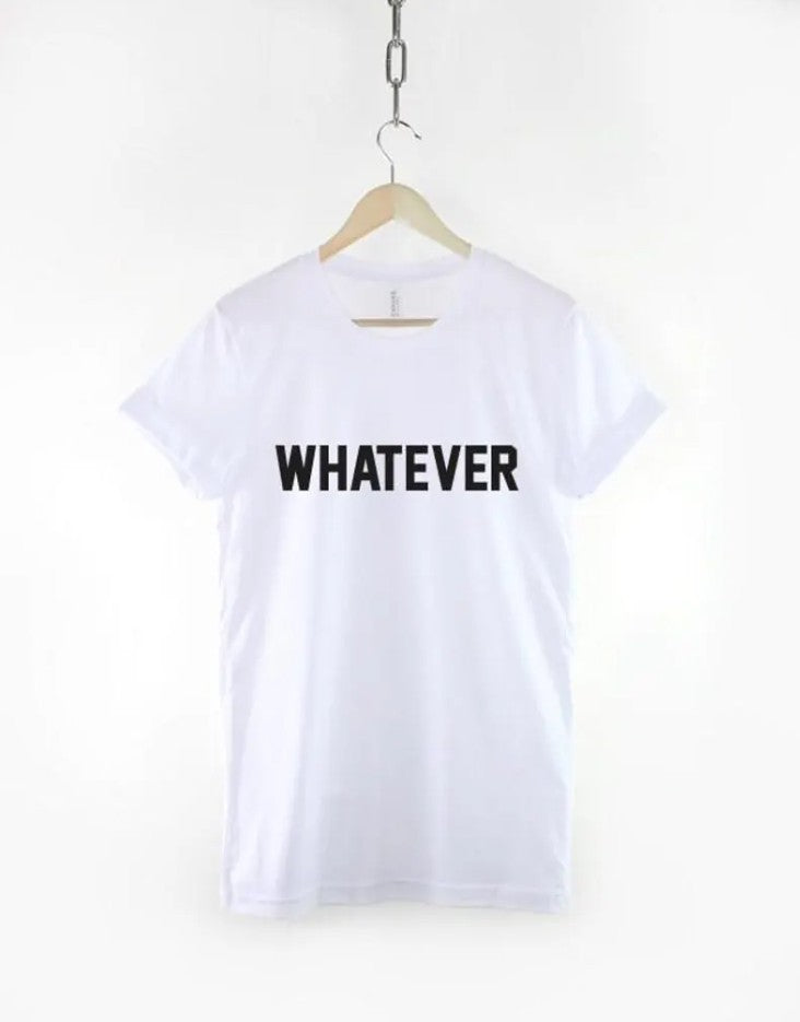 Whatever T-Shirt, Goth Grunge Shirt, Attitude Graphic Tee, Alternative Streetwear Top